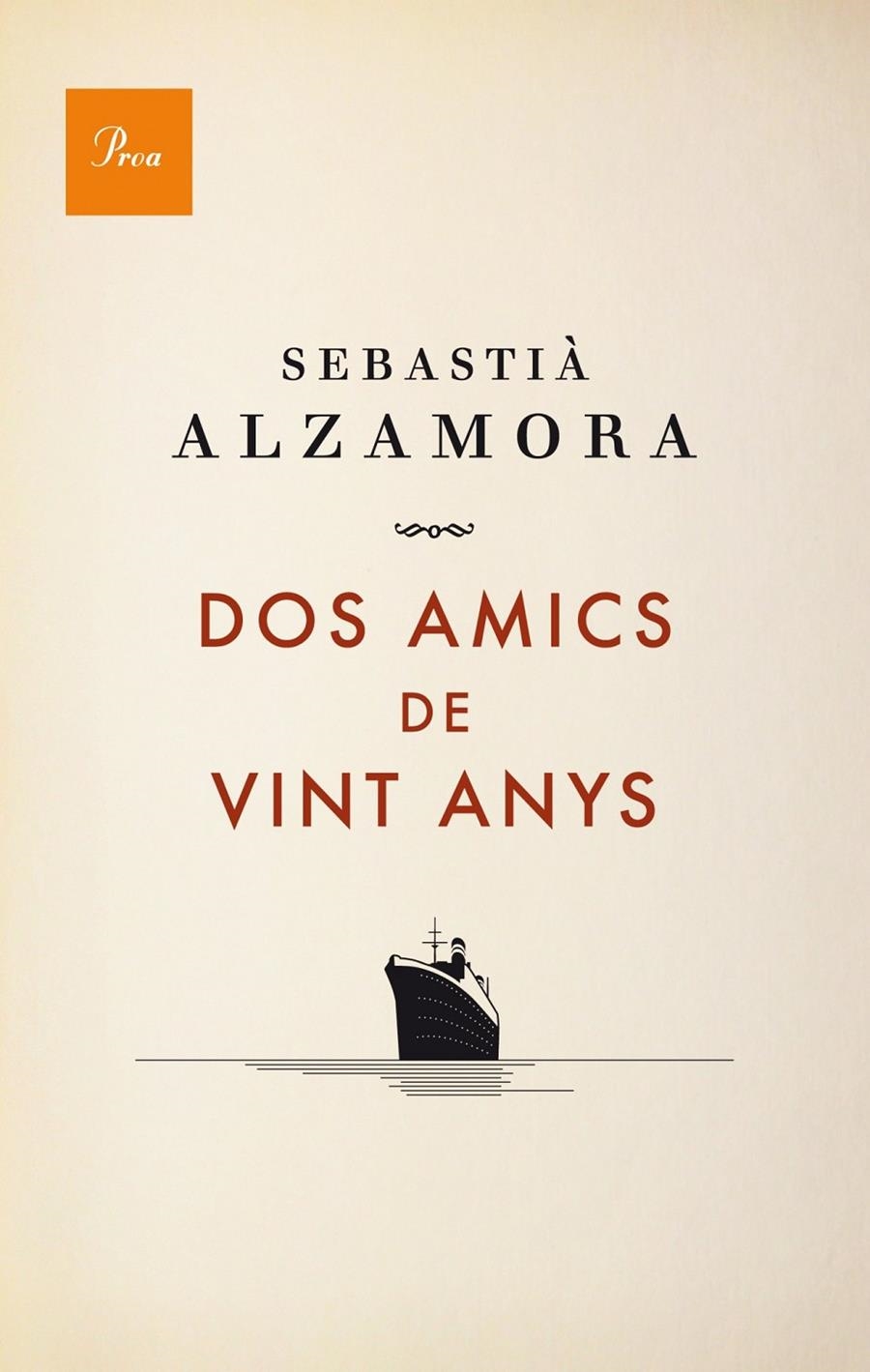Dos amics de vint anys | Sebastià Alzamora | Cooperativa autogestionària