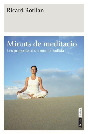 Minuts de meditació | ROTLLAN CASAFON, RICARD | Cooperativa autogestionària