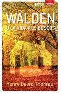 Walden o la vida als boscos | Henry David Thoreau