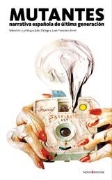 Mutantes. Narrativa española de última generación | VV. AA