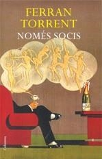 Només socis | Torrent, Ferran | Cooperativa autogestionària