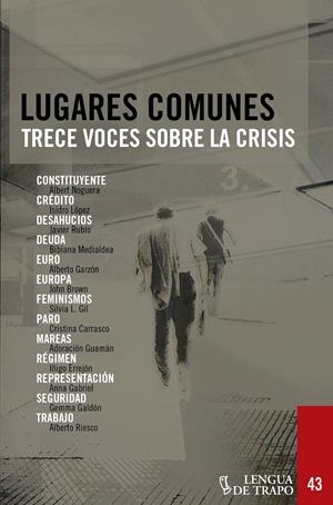Lugares comunes | Noguera, Alberto/López, Isidro/Rubio, Javier/Medialdea, Bibiana/Garzón, Alberto/Brown, John/Gil, Sil | Cooperativa autogestionària