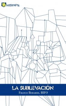 La sublevación | Franco Berardi Bifo | Cooperativa autogestionària