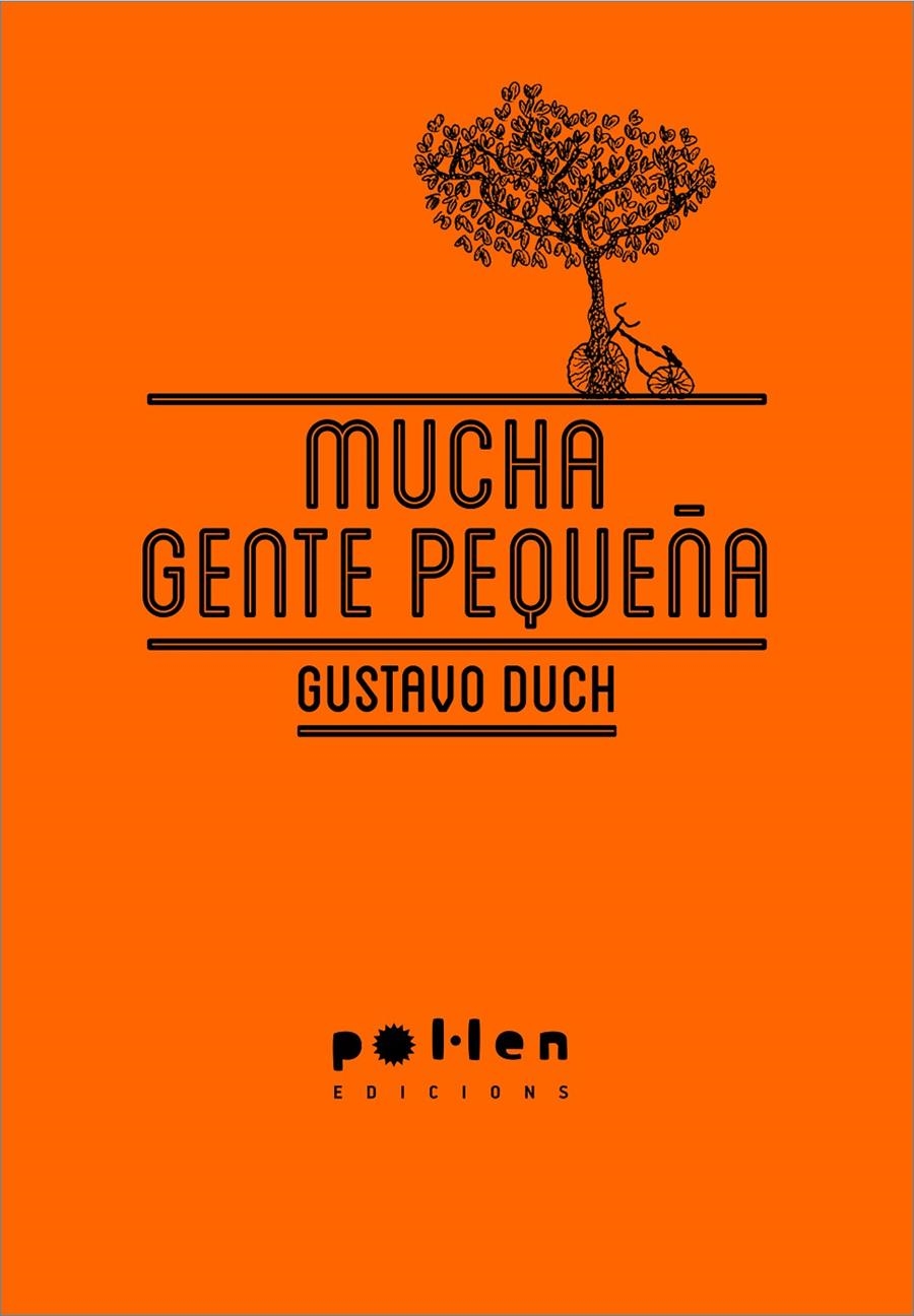 Mucha gente pequeña | Duch Guillot, Gustavo