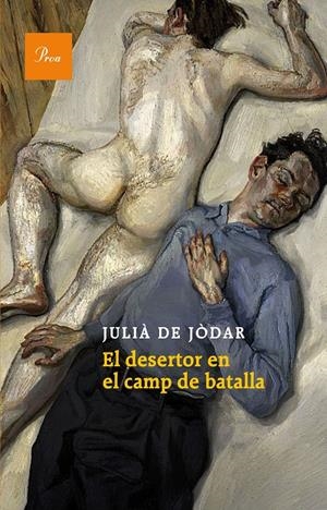El desertor en el camp de batalla | de Jòdar, Julià | Cooperativa autogestionària