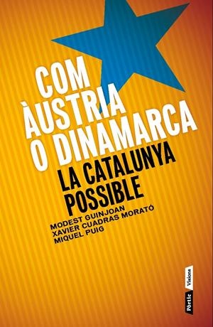 Com Àustria o Dinamarca | Modest Guinjoan Ferré/Xavier Cuadras Morato/Miquel Puig Raposo | Cooperativa autogestionària