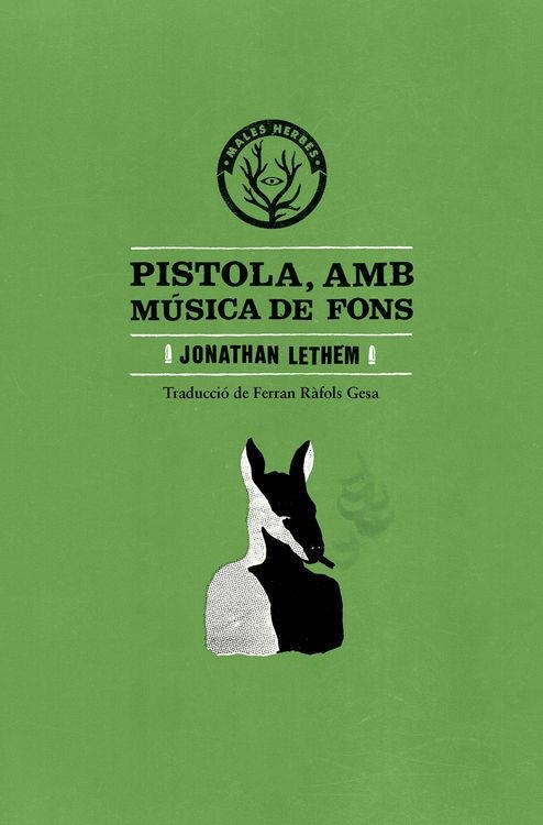 Pistola, amb música de fons | Jonathan Lethem
