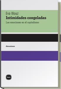 Intimidades congeladas | Illouz, Eva | Cooperativa autogestionària