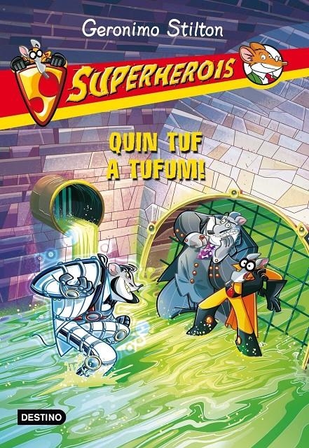 Superherois 10. Quin tuf a Tufum | Geronimo Stilton