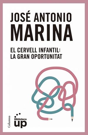 El cervell infantil | José Antonio Marina Torres | Cooperativa autogestionària
