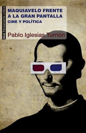 Maquiavelo frente a la gran pantalla | Iglesias Turrión, Pablo | Cooperativa autogestionària