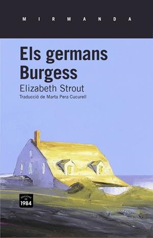 Els germans Burgess | Strout, Elizabeth | Cooperativa autogestionària