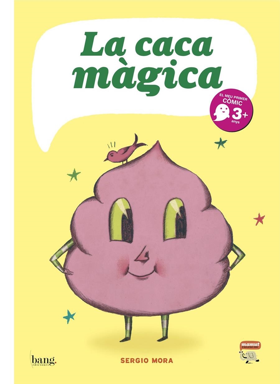 La caca màgica | Mora, Sergio | Cooperativa autogestionària