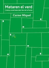 Mataren el verd | Miquel, Carme