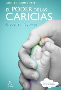 El poder de las caricias | Adolfo Gómez Papí | Cooperativa autogestionària