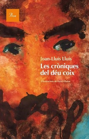 Les cròniques del déu coix | Joan-LLuís Lluís | Cooperativa autogestionària
