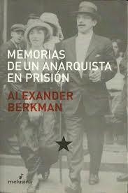 Memorias de un anarquista en prisión | Berkman, Alexander