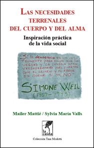 Las necesidades terrenales del cuerpo y del alma | Mailer Mattié i Sylvia María Valls