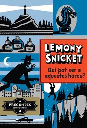 Qui pot ser a aquestes hores? | Snicket, Lemony | Cooperativa autogestionària