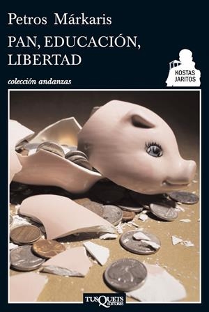 Pan, educación, libertad | Petros Márkaris | Cooperativa autogestionària