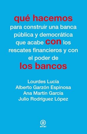 Qué hacemos con los bancos | Varios autores | Cooperativa autogestionària