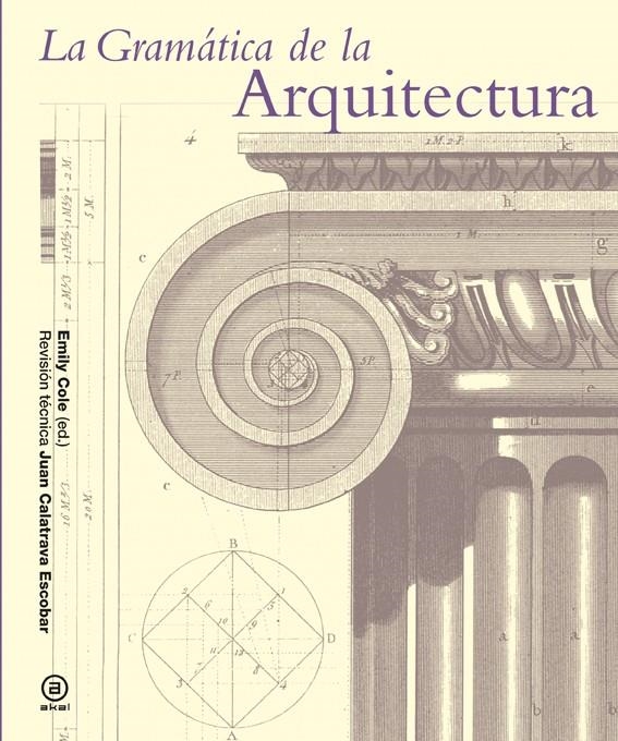 La gramática de la arquitectura | Cole, Emily