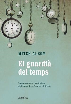 El guardià del temps | Mitch Albom | Cooperativa autogestionària
