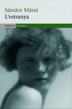 L'estranya | Márai, Sándor | Cooperativa autogestionària
