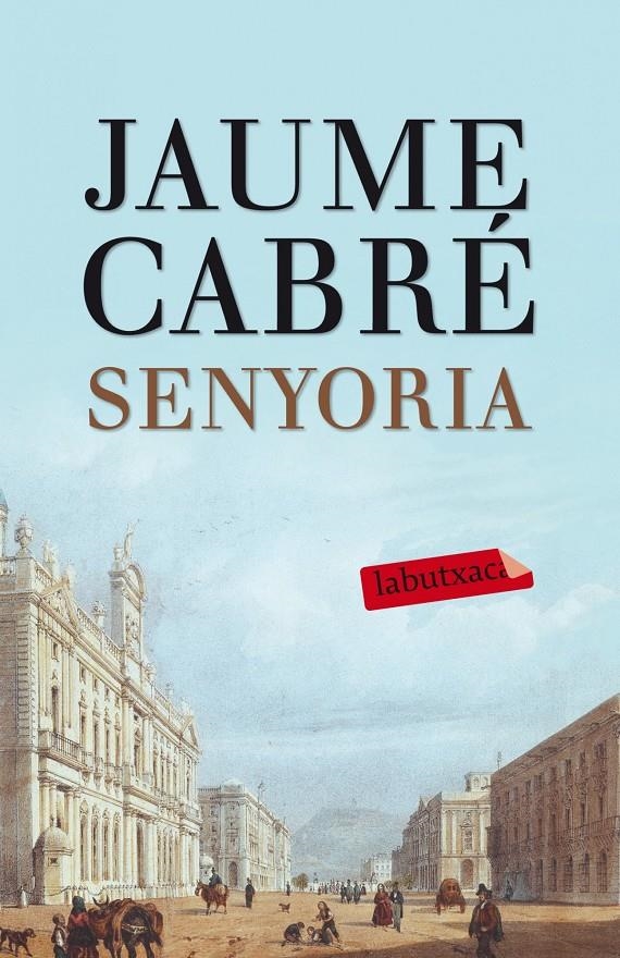 Senyoria | Jaume Cabré i Fabre | Cooperativa autogestionària