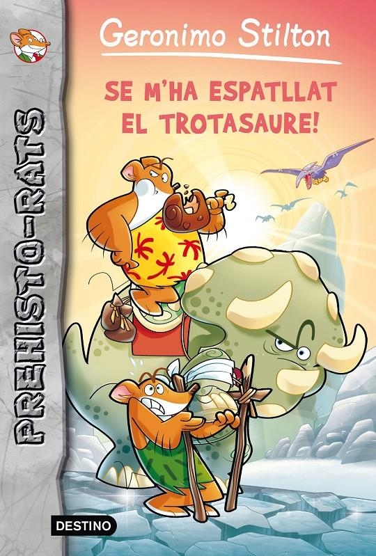 Se m'ha espatllat el trotasaure | Geronimo Stilton