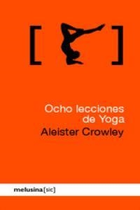 Ocho lecciones de yoga | Crowley, Aleister