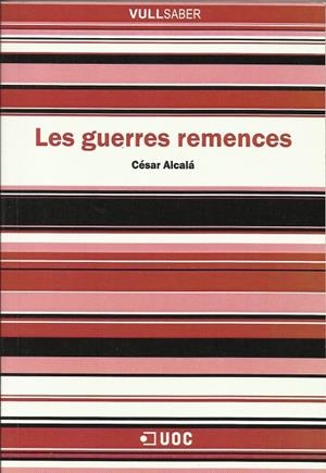 Les guerres remences | Alcalá Giménez, César | Cooperativa autogestionària