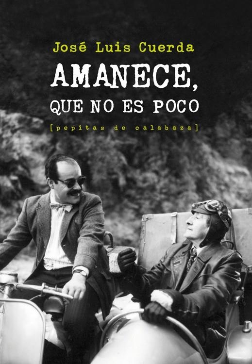 Amanece, que no es poco | Cuerda Martínez, José Luis