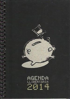Agenda llibertària 2014 | Agenda Llibertària | Cooperativa autogestionària