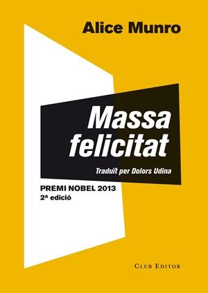 Massa felicitat | Munro, Alice | Cooperativa autogestionària