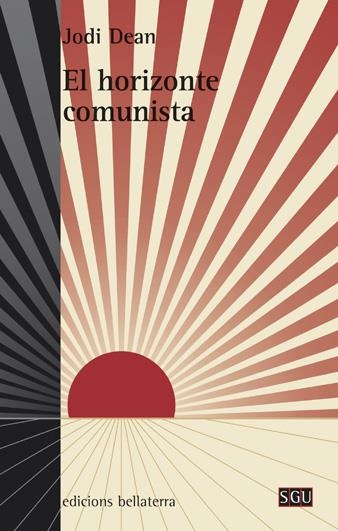 El horizonte comunista | Jodi Dean