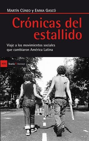 Crónicas del estallido | Cúneo Schlaen, Martín/Gascó Falque, Emma | Cooperativa autogestionària