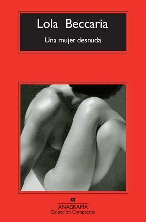 Una mujer desnuda | Beccaria, Lola | Cooperativa autogestionària