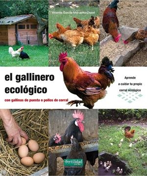 El gallinero ecológico | García, Vicente