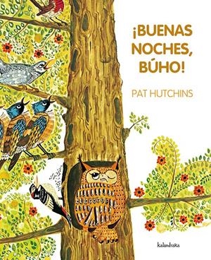 ¡Buenas noches, búho! | Hutchins, Pat | Cooperativa autogestionària