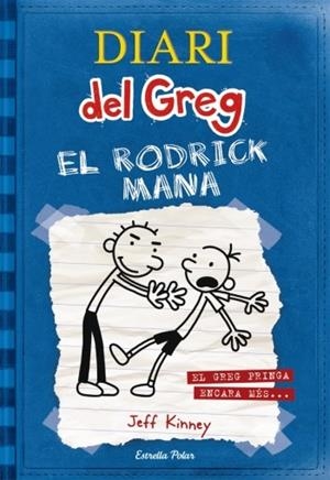 Diari del Greg 2. El Rodrick mana | Jeff Kinney