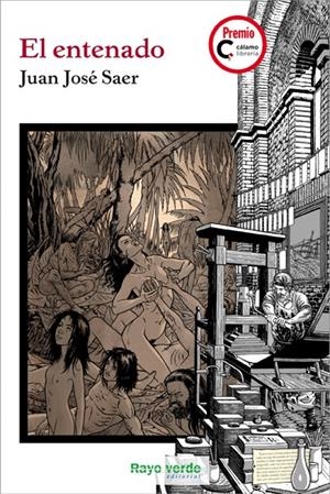 El entenado | Saer, Juan José | Cooperativa autogestionària