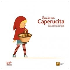 Érase dos veces Caperucita | Belén Gaudes y Pablo Macías | Cooperativa autogestionària