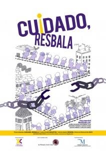 Cuidado, Resbala