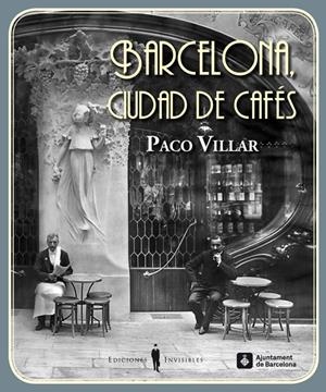 Barcelona, ciudad de cafés | Villar Peña, Paco | Cooperativa autogestionària