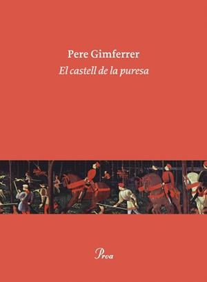 El castell de la puresa | Pere Gimferrer | Cooperativa autogestionària