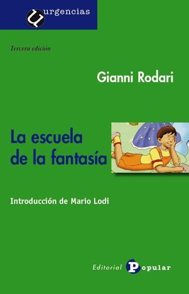 La escuela de la fantasía | Rodari, Gianni | Cooperativa autogestionària