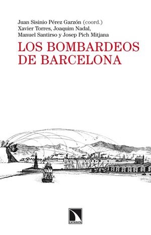 Los bombardeos de Barcelona | Sisinio Pérez Garzón (coord.), Juan | Cooperativa autogestionària