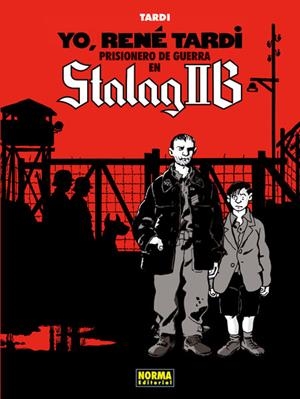 YO, RENÉ TARDI 1. PRISIONERO DE GUERRA EN STALAG IIB | Tardi, Jacques