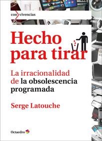 Hecho para tirar | Latouche, Serge